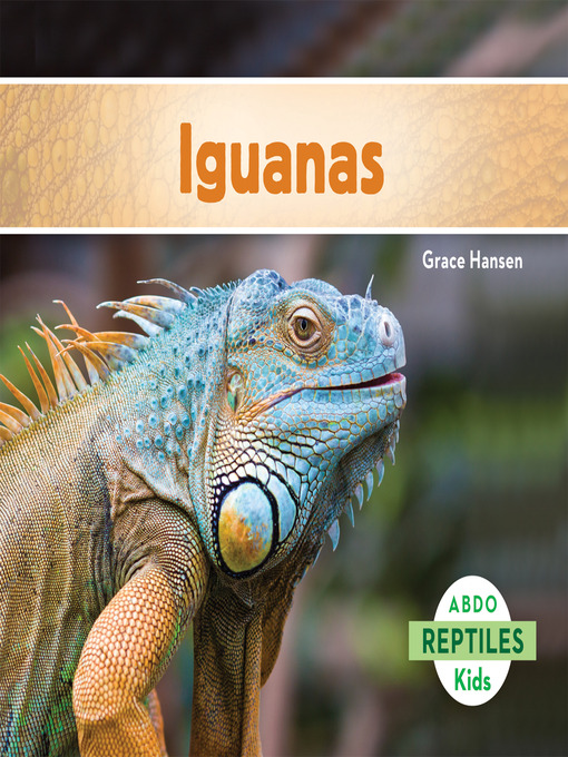 Title details for Iguanas (Iguanas) by Grace Hansen - Available